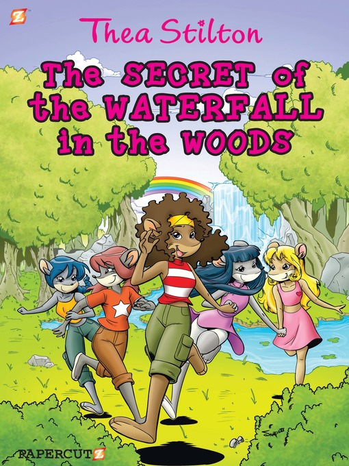 Title details for The Secret of the Waterfall in the Woods by Thea Stilton - Wait list
